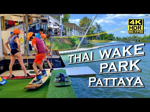 THAI WAKE PARK - Pattaya Thailand  4K 60fps HDR (UHD) Dolby Atmos 💖 Walking Tour 👀 Chon Buri 🇹🇭