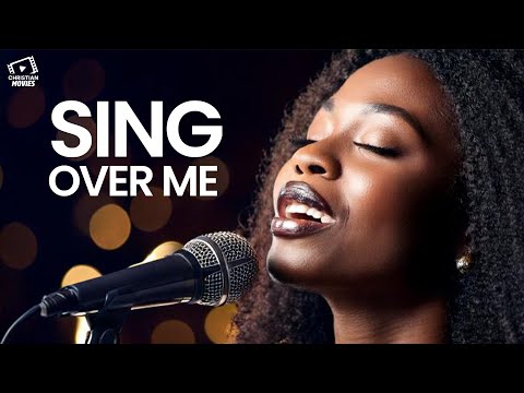 Christian Movies | SING OVER ME