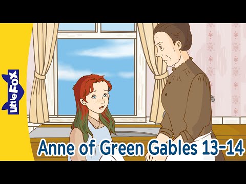 Anne of Green Gables 13-14 | Green Hair & Queen’s Triumph |A Tale of Mischief and Dreams| Little Fox