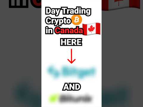 Day Trading Crypto in Canada 🇨🇦