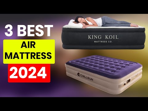 Top 3 Best Air Mattress - Top 3 Best Air Mattresses in 2024