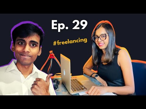 Freelancing, getting clients and more with Ms. Chhavi Agarwal | Ep. 29