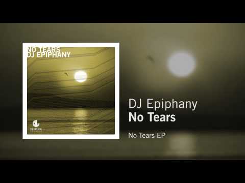 DJ Epiphany - No Tears