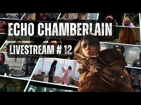 Echo Chamberlain Livestream #12