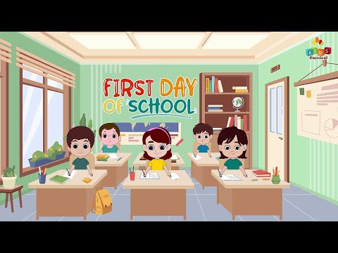 First Day Of School I Nursery Rhymes And Kids Songs For Kids I Kids Carnival