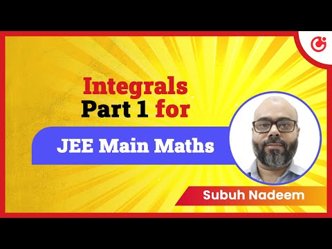 Integrals Part 1 | JEE Main 2025 Maths | Free Live Class