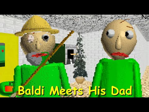 Baldi Meets His Dad - Baldi's Basics Mod