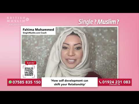 How Self Development can shift your Relationship - Single Muslim LIVE - Episode 72