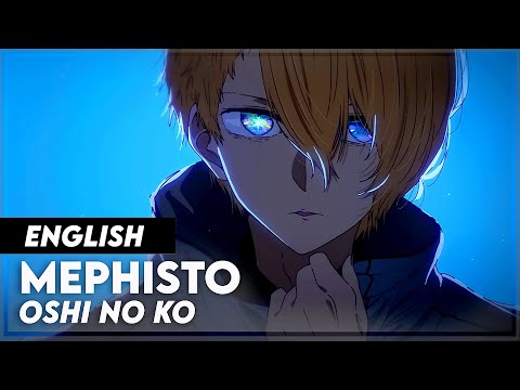 OSHI NO KO ENDING FULL - "MEPHISTO" | ENGLISH VERSION | COVER And LYRICS (QUEEN BEE)