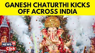 Ganesh Chaturthi 2024  News | Ganesh Chaturthi Kicks Off Across India | Mumbai Ganpati Aagman | N18V