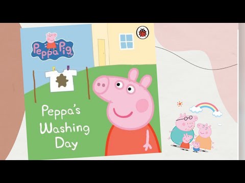 Peppa’s Washing Day 佩奇的洗衣日| Read Aloud | Olivia 阅读记录