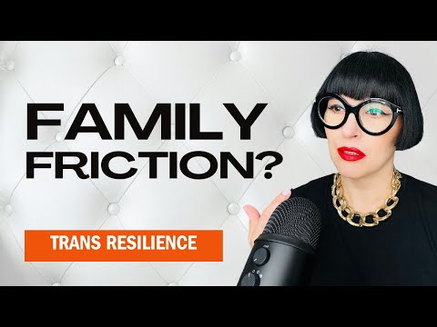 3 Powerful Strategies for Trans Adults | Handling Unsupportive Family!