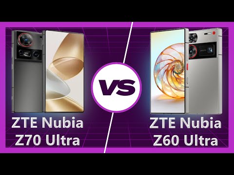 ZTE nubia Z70 Ultra vs ZTE nubia Z60 Ultra Detailed Comparison