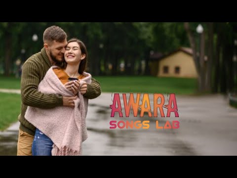 Awara | Romantic | Hindi Songs | 2024 | @SongsLab-x