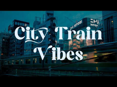 City Train Vibes 🌃 Japanese Lofi Mix for Relaxation and Focus