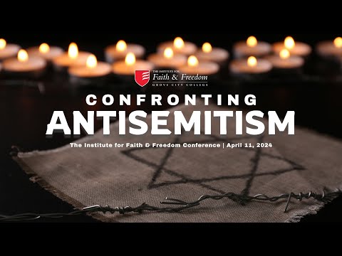 Confronting Antisemitism: Still Hated Without Cause