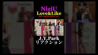 【NiziU3周年】J.Y.ParkがLove&Likeに感動した