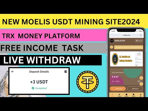 New Moelis.vip Usdt Mining site |  Best Trusted Earning website site | Daily income website