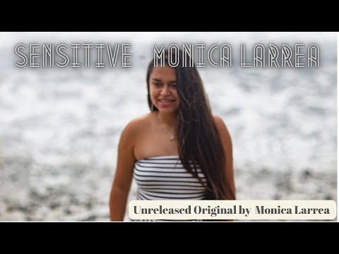 Sensitive - Monica Larrea (Unreleased)