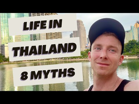 LIFE IN THAILAND - 8 MYTHS YOU SHOULD KNOW BEFORE YOU VISIT