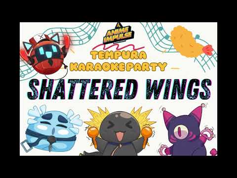 Shattered Wings - Tempura Karaoke Party at Anime Impulse, Orange County!