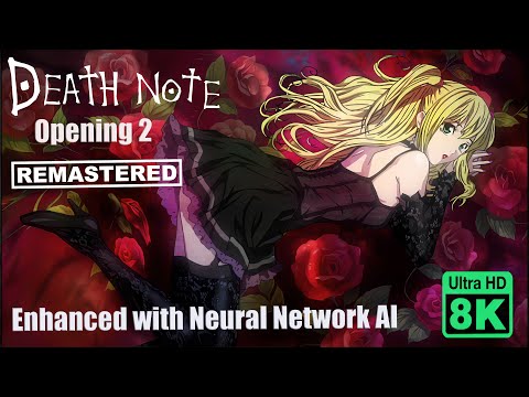 Death note opening II 8K (Remastered with Neural Network AI)