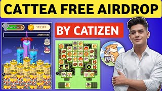 Cattea Free Airdrop By Catizen | Cattea New Airdrop Ful Guide | Cattea Airdrop l Cattea New Project