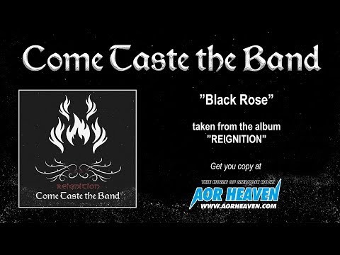 COME TASTE THE BAND - Black Rose