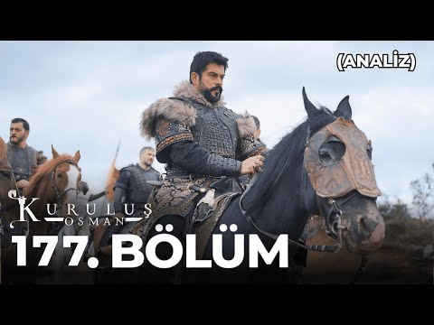 Kuruluş Osman 177. Bölüm (Yeni Bölüm Analiz)