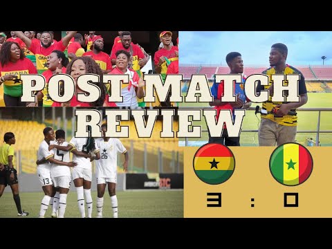 "NORA HAS DONE A VERY GOOD JOB WITH THE GIRLS" - DBJ | GHANA vs SENEGAL | POST MATCH REVIEW