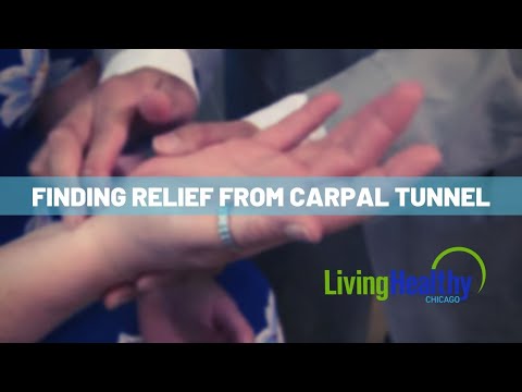 Relief From Carpal Tunnel Syndrome | Living Healthy Chicago