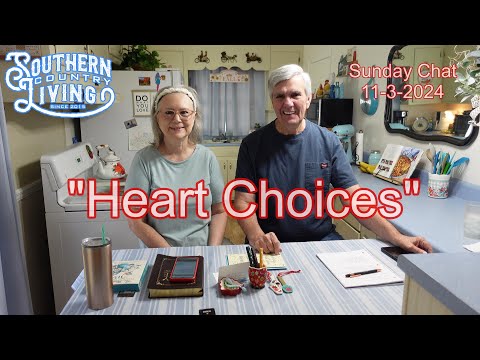 "Heart Choices"  --  Sunday Chat 11-3-2024  --  Halloween Pictures