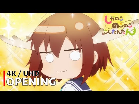 My Deer Friend Nokotan - Opening 【Shikairo Days】 4K / UHD Creditless | CC