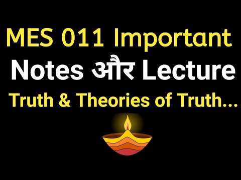 Concept of Truth and theories of Truth | ignou mes 011 | Previous years important questions answers