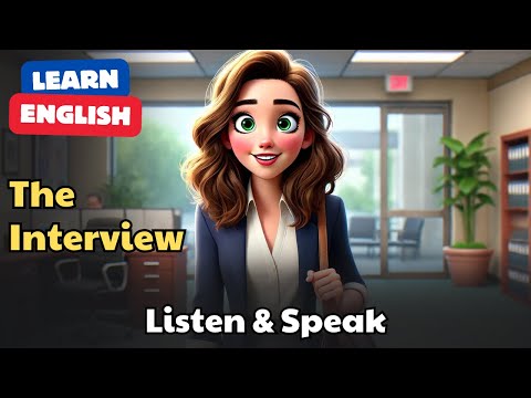 The Interview | Improve Your English | English Listening Skills - English Speaking Practice