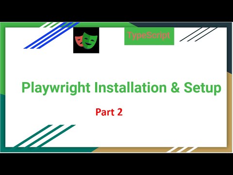 Playwright with Typescript | Installation & Setup| Part 2