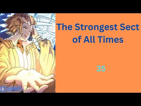 The Strongest Sect of All Times ep. 35 ( ENG )