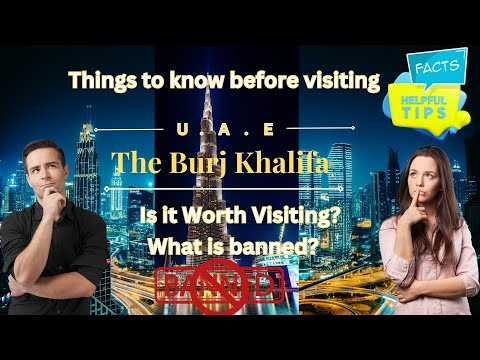 Dubai - The Burj Khalifa Facts and Tips. Watch to know if it is worth visiting this masterpiece!