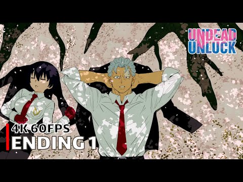 Undead Unluck - Ending 1 【know me...】 4K 60FPS Creditless | CC