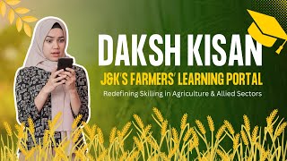 Daksh Kisan Portal: Empowering Farmers with Knowledge and Skills