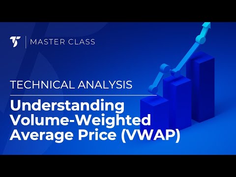 Understanding Volume-Weighted Average Price (VWAP)