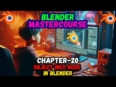 BLENDER MASTERCOURSE: Chapter-20: Object Info Node