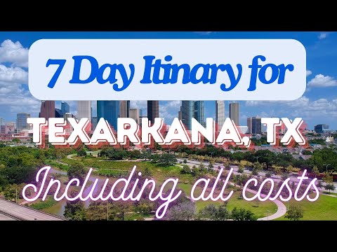 Texarkana Texas 7 Day Trip Itinerary Including Costs and Transport -  Texarkana Texas 2024