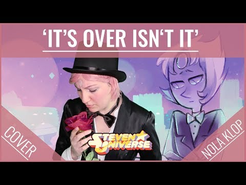 It's Over Isn't It - Steven Universe - Nola Klop Cover