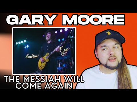 Gary Moore "The Messiah Will Come Again" LIVE (First Time Reaction)