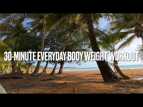 30-Minute Everyday Body Weight Workout