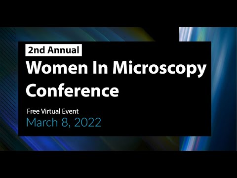 2nd Annual Women In Microscopy Conference - Welcome