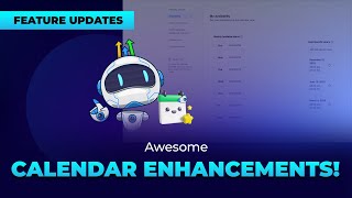 3 Awesome Calendar Enhancements    First Available Date, Custom Value Support, & Look Busy Upgrade!