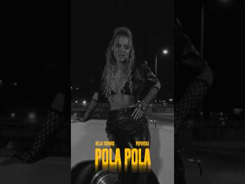 RELJA TORINNO X POPOVSKA - "POLA POLA" OUT NOW!⚡️ #generacijazed #music