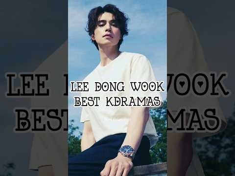 Lee Dongwook Best Kdramas😚❤️‍🔥 #myedit #kdrama #leedongwook #shorts